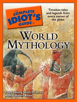 cover image of The Complete Idiot's Guide to World Mythology